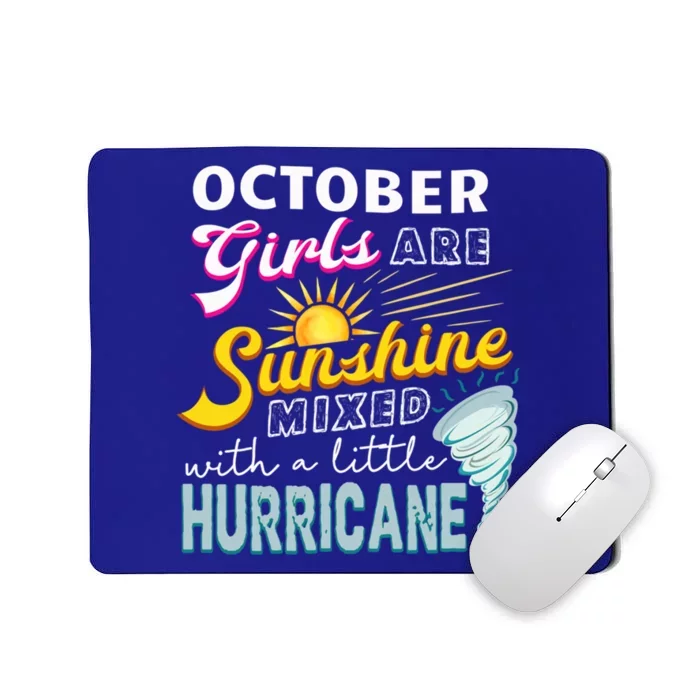 October Girls Are Sunshine Mixed Hurricane Bday Gift Mousepad