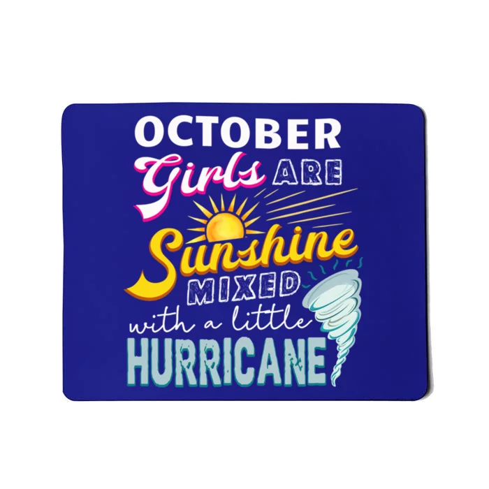 October Girls Are Sunshine Mixed Hurricane Bday Gift Mousepad