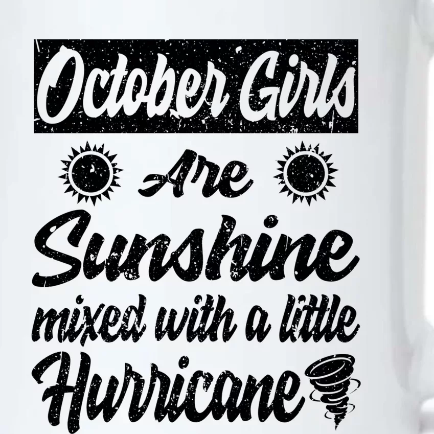 October Girls Are Sunshine Mixed With A Little Hurricane Cute Gift Black Color Changing Mug