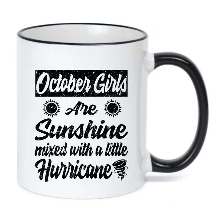 October Girls Are Sunshine Mixed With A Little Hurricane Cute Gift Black Color Changing Mug