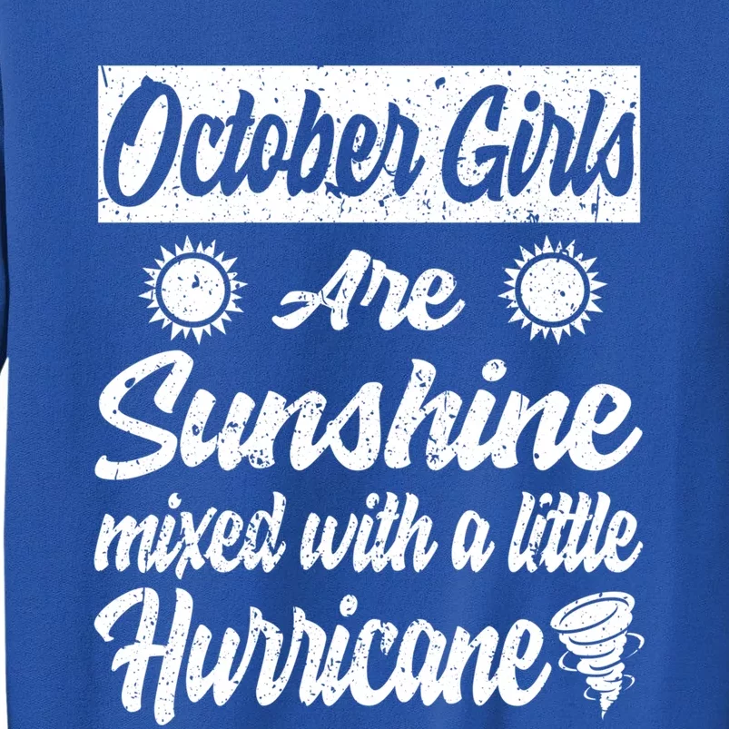 October Girls Are Sunshine Mixed With A Little Hurricane Cute Gift Sweatshirt