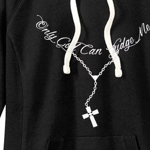 Only God Can Judge Me Perfect Design Ideas For Men Women Women's Fleece Hoodie