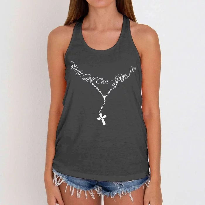 Only God Can Judge Me Perfect Design Ideas For Men Women Women's Knotted Racerback Tank