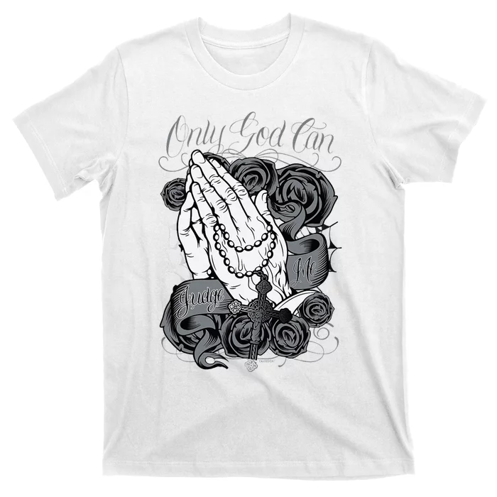 Only God Can Judge Me Chicano Low Rider Graphic Art T-Shirt