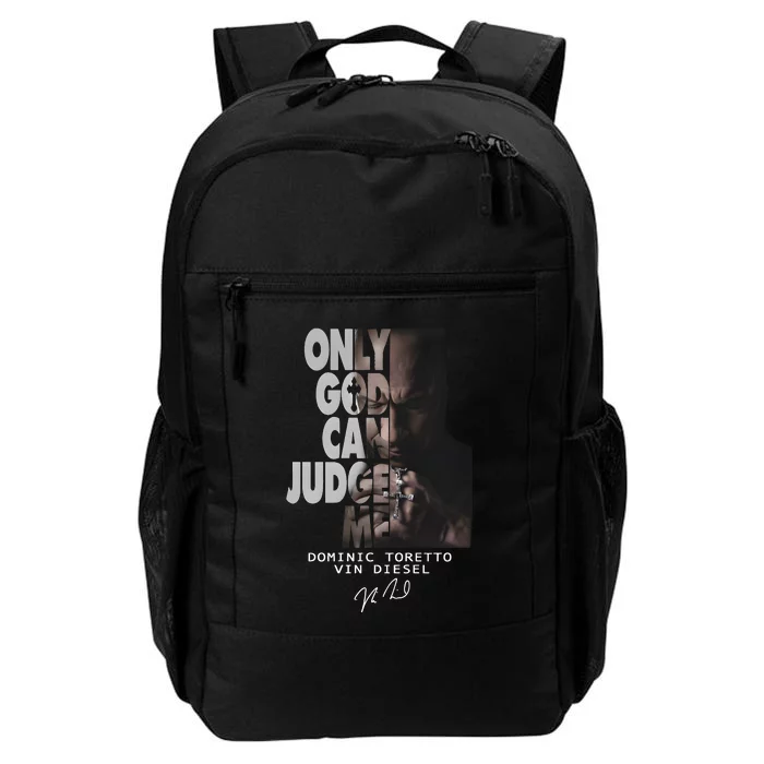 Only God Can Judge Me Dominic Toretto Vin Diesel Daily Commute Backpack