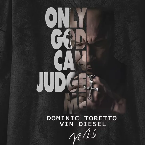 Only God Can Judge Me Dominic Toretto Vin Diesel Hooded Wearable Blanket