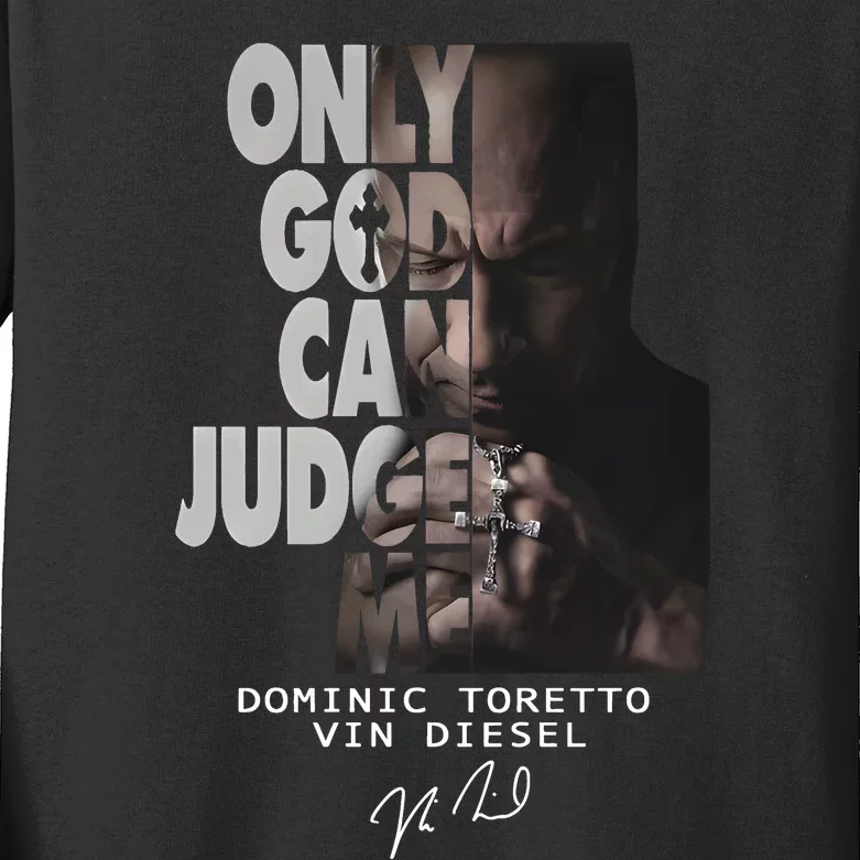 Only God Can Judge Me Dominic Toretto Vin Diesel Kids Long Sleeve Shirt