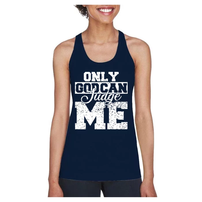 Only God Can Judge Me Women's Racerback Tank