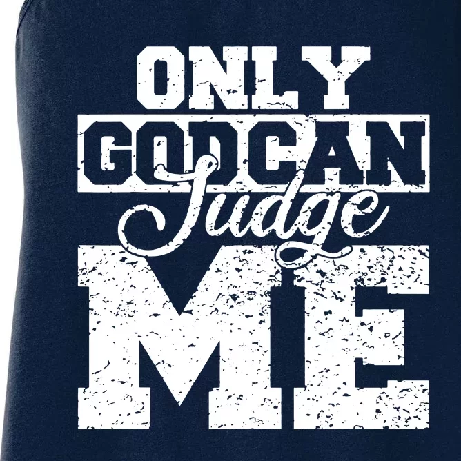 Only God Can Judge Me Women's Racerback Tank