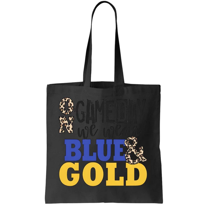 On Game Day We Wear Blue & Gold Tote Bag