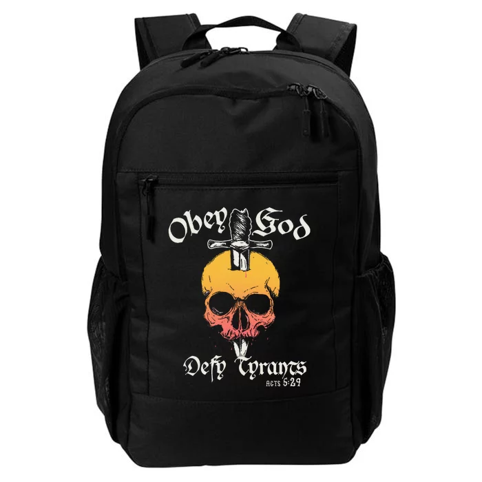 Obey God Defy Tyrants Acts Faith Skull Daily Commute Backpack