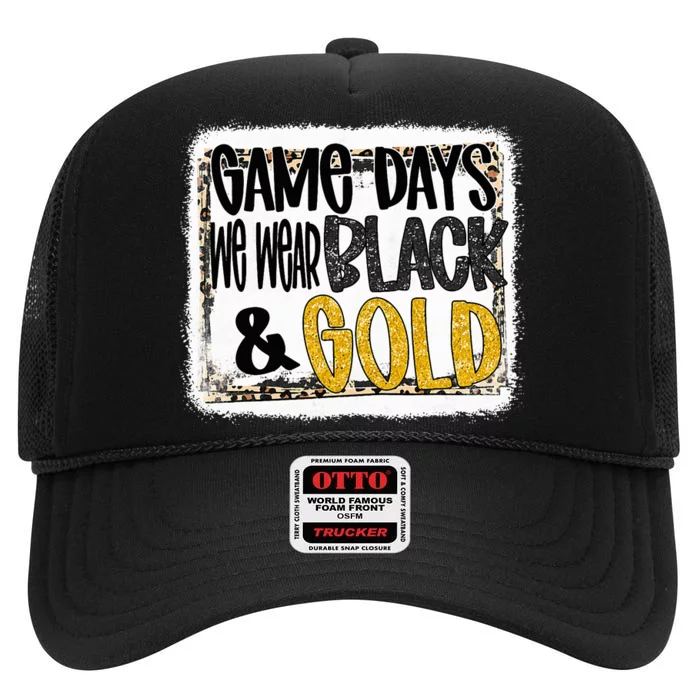 On Game Day Football We Wear Black And Gold School Spirit High Crown Mesh Trucker Hat