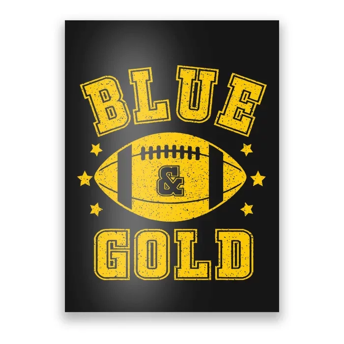 On Game Day Football We Wear Blue And Gold School Spirit Poster