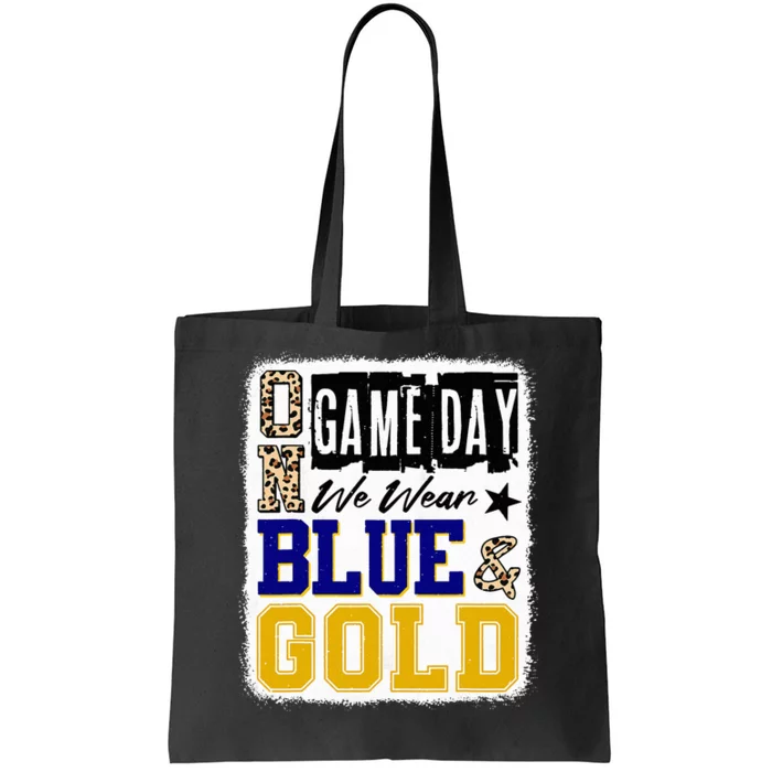 On Game Day Football We Wear Blue And Gold School Spirit Tote Bag