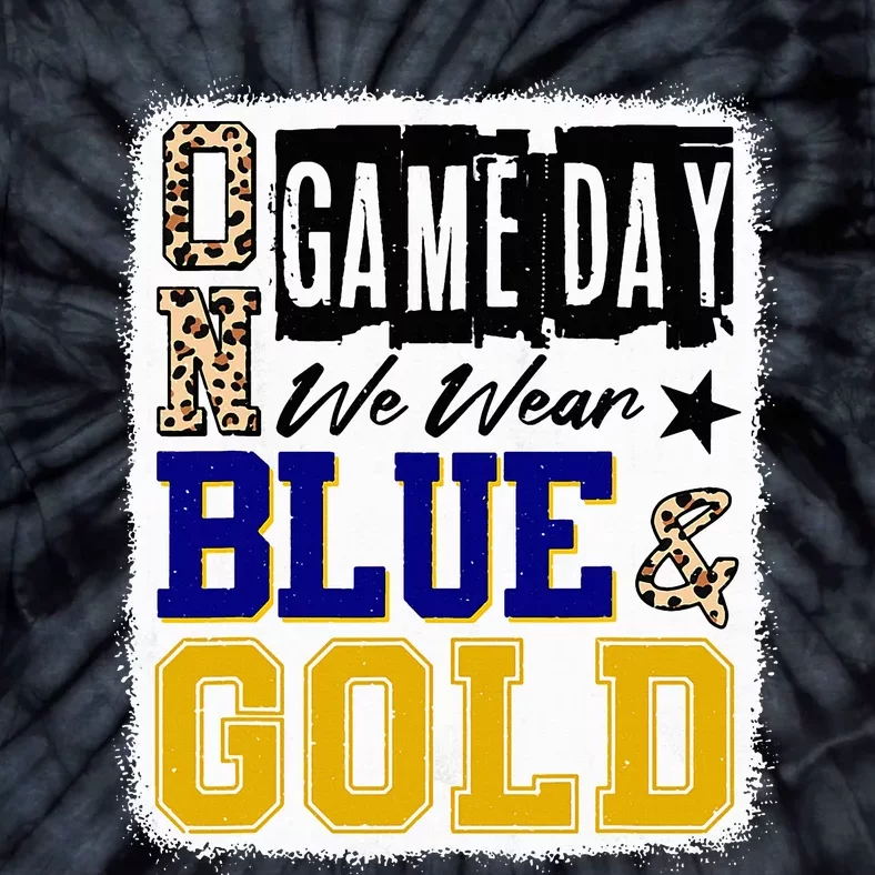 On Game Day Football We Wear Blue And Gold School Spirit Tie-Dye T-Shirt