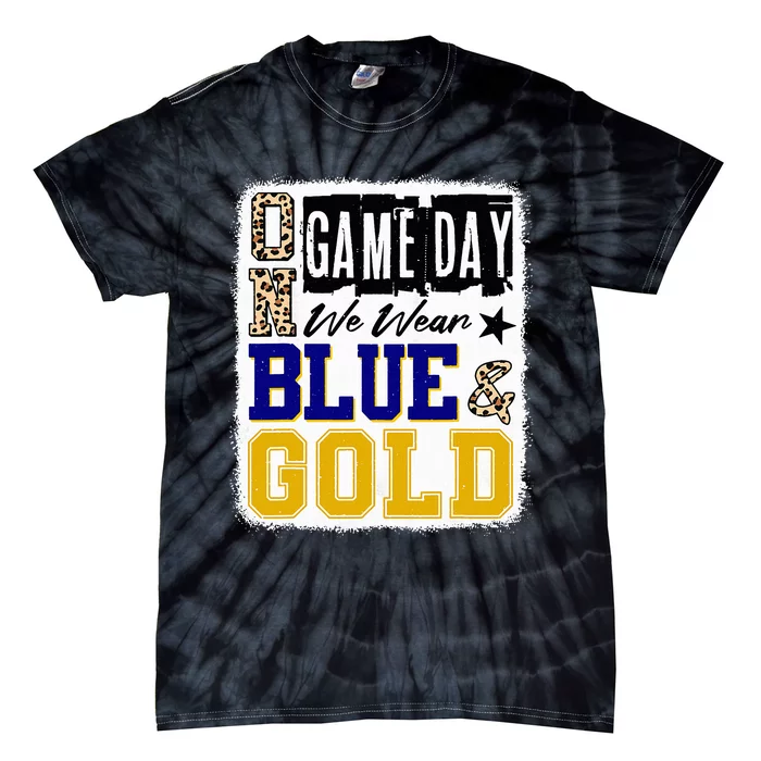 On Game Day Football We Wear Blue And Gold School Spirit Tie-Dye T-Shirt