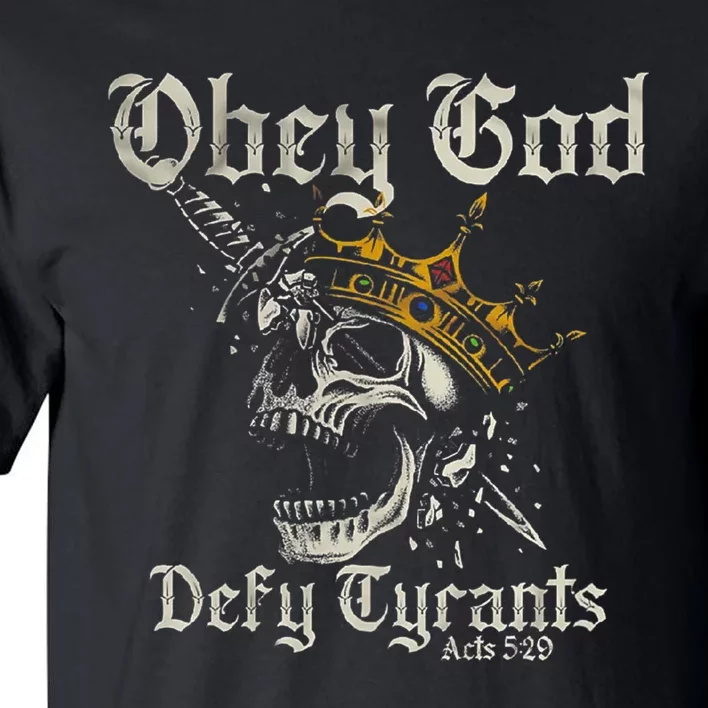 Obey God Defy Tyrants Skull Tall T-Shirt