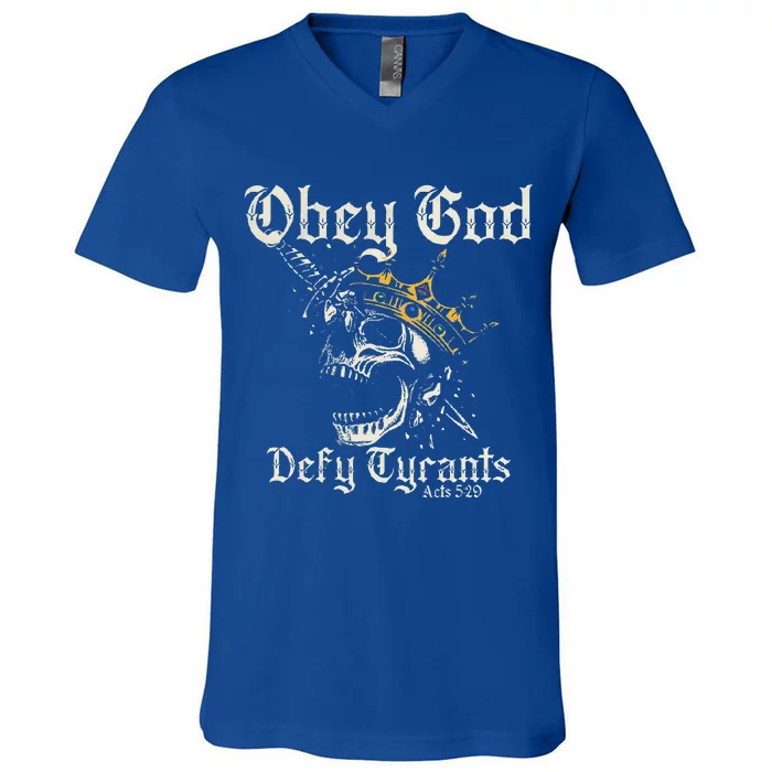 Obey God Defy Tyrants Skull V-Neck T-Shirt