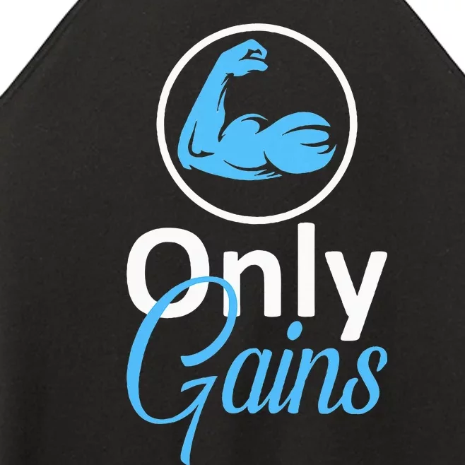 Only Gains Funny Gym Fitness Workout Bodybuilding Lifting Women’s Perfect Tri Rocker Tank