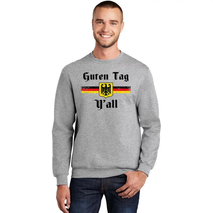 Oktoberfest German Flag Eagle Prost Guten Tag YAll Fun Idea Tall Sweatshirt