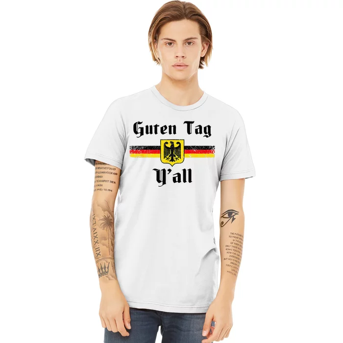 Oktoberfest German Flag Eagle Prost Guten Tag YAll Fun Idea Premium T-Shirt