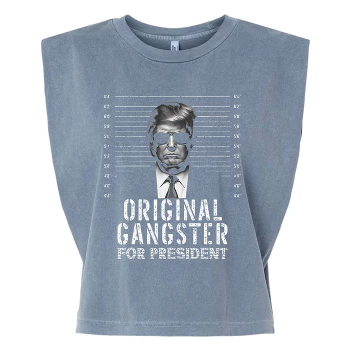 Original Gangster For President Donald Trump Mugshot Garment-Dyed Women's Muscle Tee