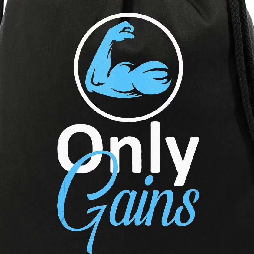 Only Gains Funny Gym Fitness Workout Parody Drawstring Bag