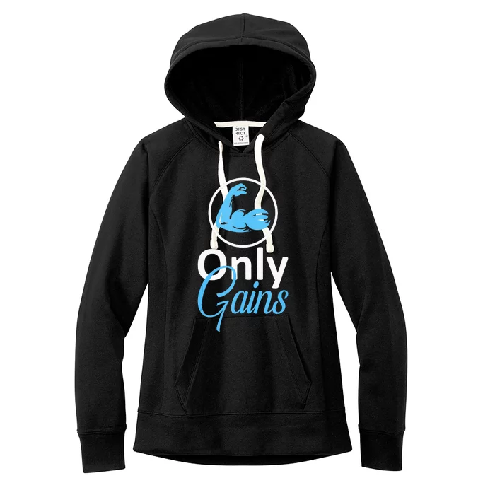 Only Gains Funny Gym Fitness Workout Parody Women's Fleece Hoodie