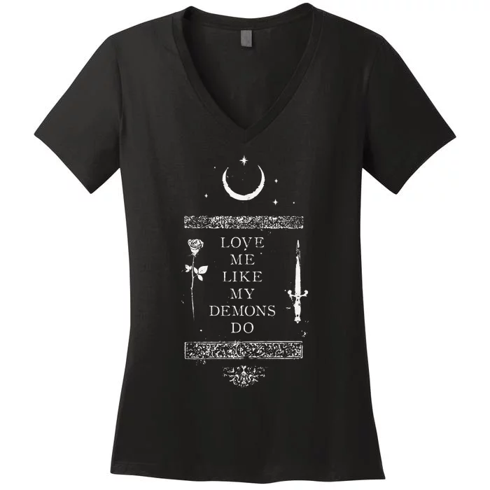 Occult Gothic Grunge Love Me Like My Demons Do Witch Moon Women's V-Neck T-Shirt