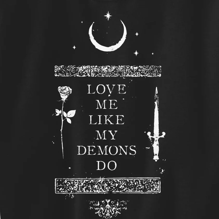 Occult Gothic Grunge Love Me Like My Demons Do Witch Moon Kids Sweatshirt