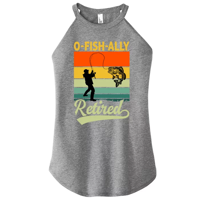 Ofunny Giftfishfunny Giftally Retired Funny Fishing Retirement Vintage Cool Gift Women’s Perfect Tri Rocker Tank