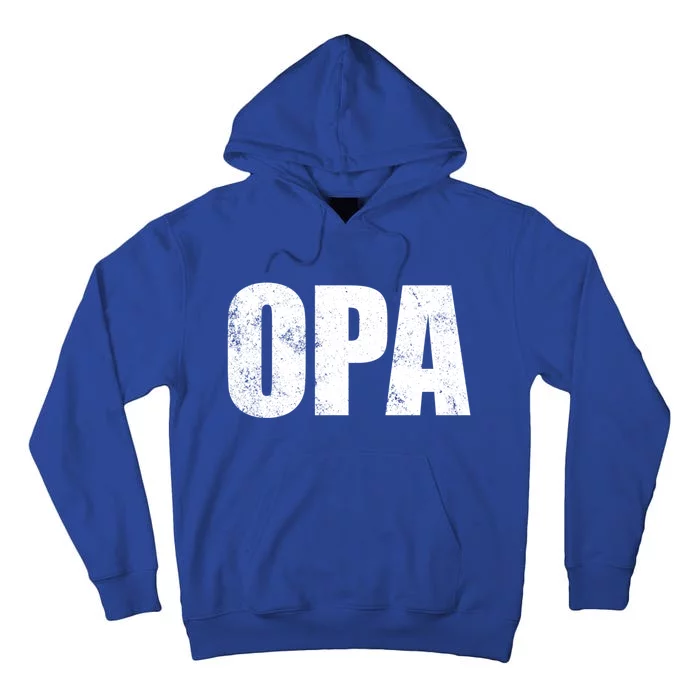 Opa Ger Grandfather FatherS Day Gift Grandpa Opa Gift Tall Hoodie