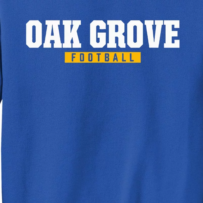 Oak Grove High School Football Sweatshirt