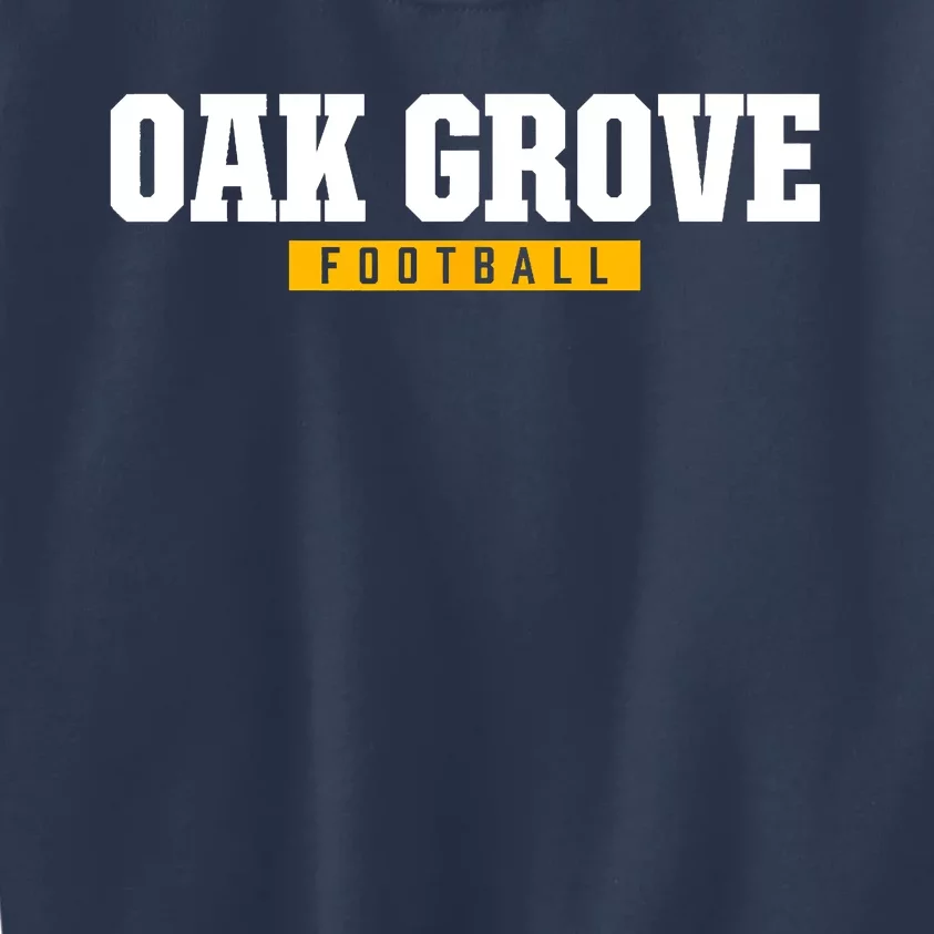 Oak Grove High School Football Hs Kids Sweatshirt