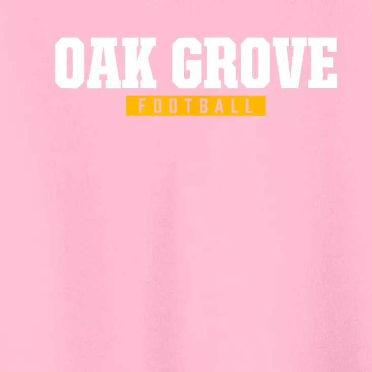 Oak Grove High School Football Hs Toddler T-Shirt