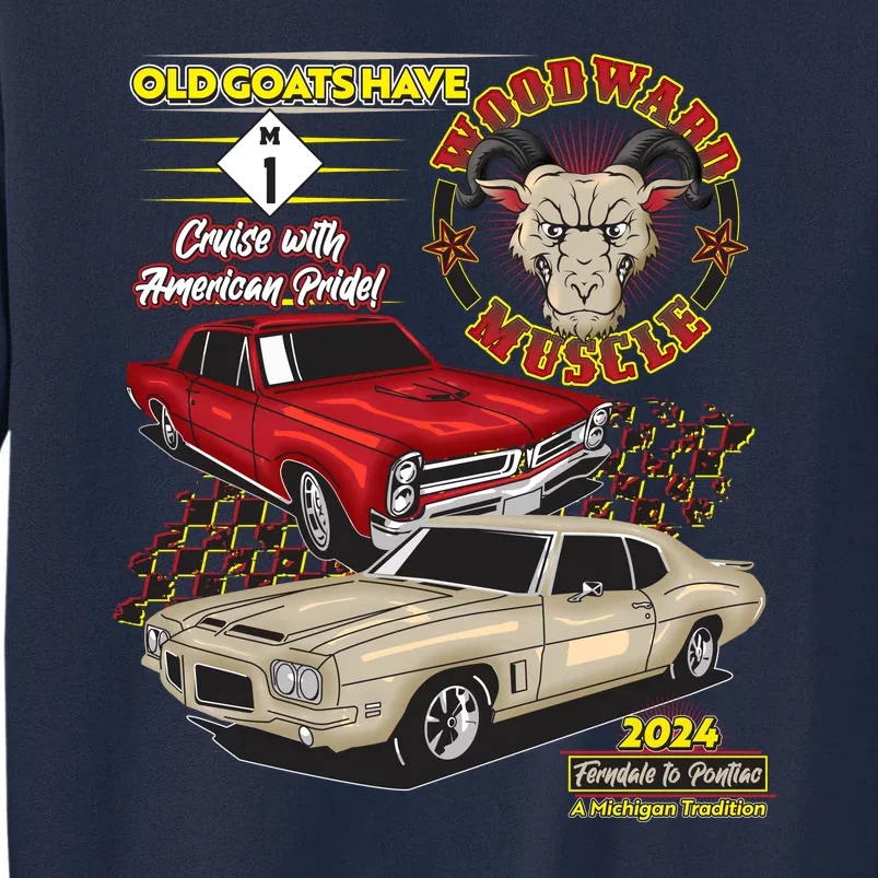 Old Goats Have Woodward Muscle 2024 Tall Sweatshirt