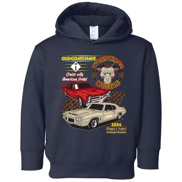 Old Goats Have Woodward Muscle 2024 Toddler Hoodie