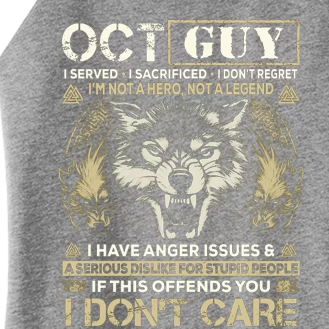 October Guy I Served I Sacrificed I Don't Regret Gift Women’s Perfect Tri Rocker Tank