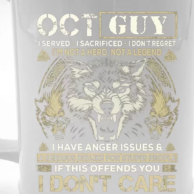 October Guy I Served I Sacrificed I Don't Regret Gift Front & Back Beer Stein