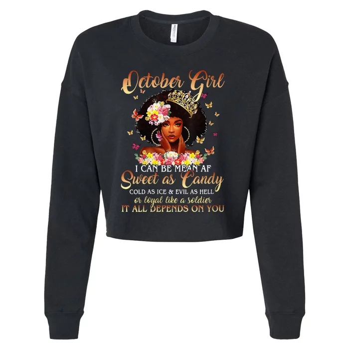 October Girl I'm Living My Best Life Birthday Queen Gifts Cropped Pullover Crew