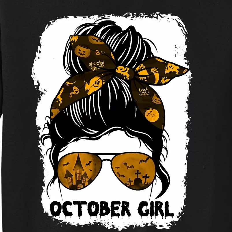 October Girl Messy Bun Lady Hair Horror Sunglasses Halloween Tall Sweatshirt