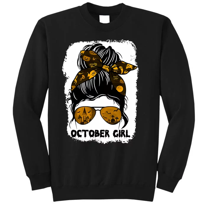 October Girl Messy Bun Lady Hair Horror Sunglasses Halloween Tall Sweatshirt