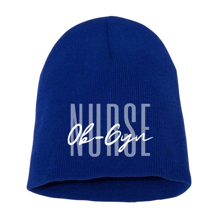 Ob Gyn Nurse Obstetrics Nurse Gynecology Nurse Obgyn Nurse Great Gift Short Acrylic Beanie