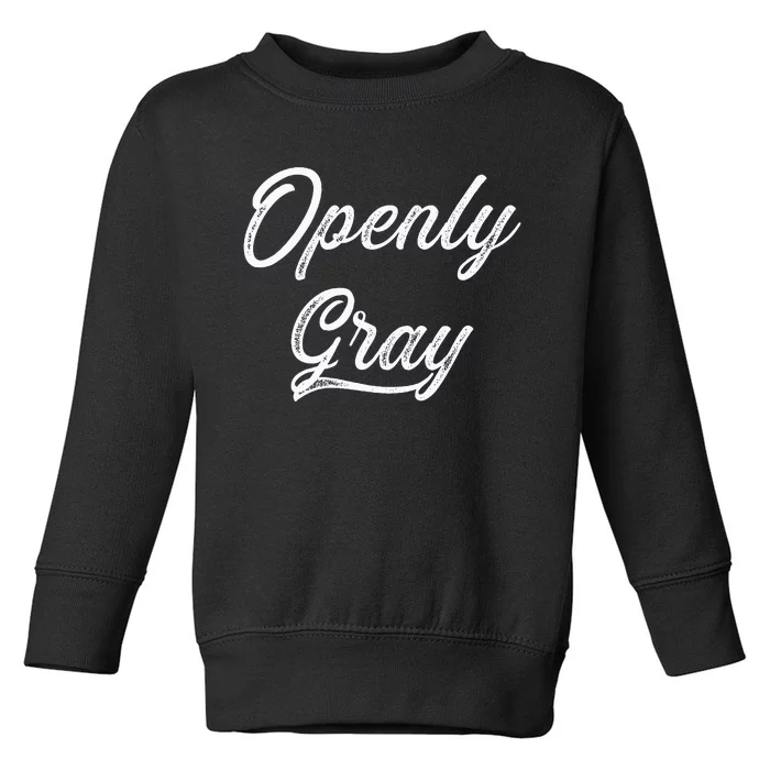 Open Grey Natural Hair Grey Hair Toddler Sweatshirt