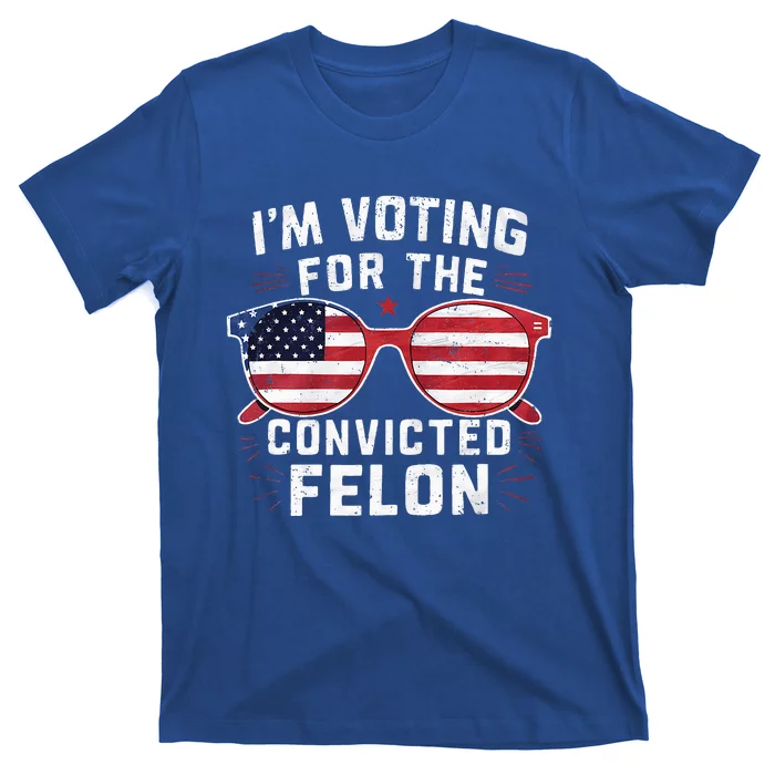 Only Gen X Im Voting For The Convicted Felon T-Shirt