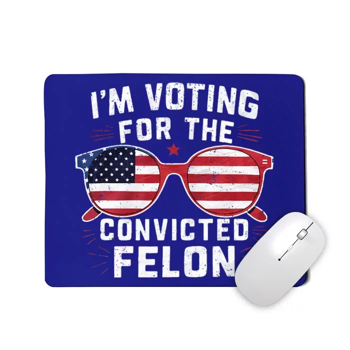 Only Gen X Im Voting For The Convicted Felon Mousepad