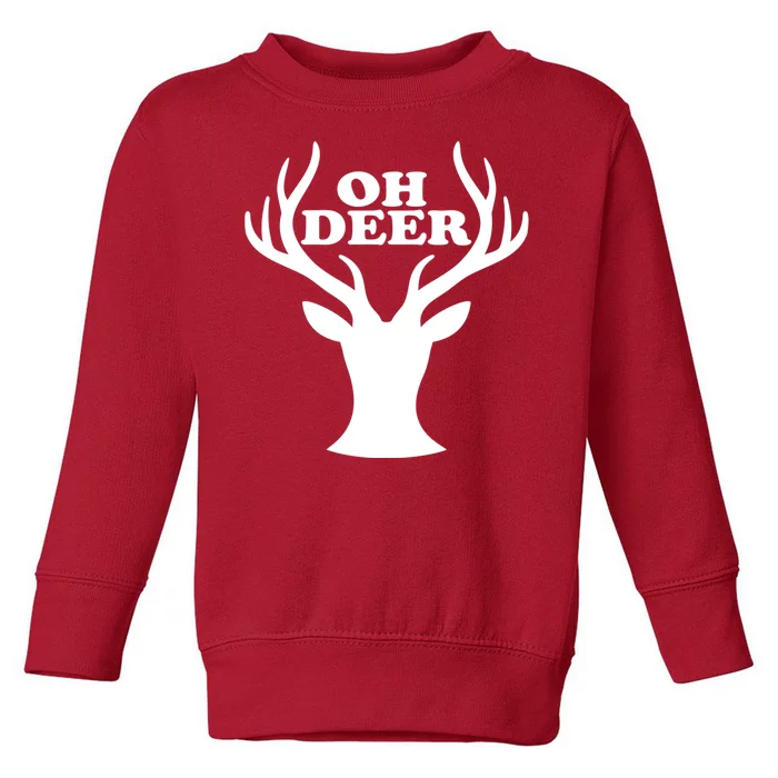 Oh Deer Funny Christmas Toddler Sweatshirt