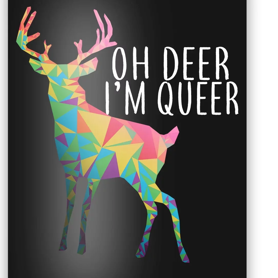 Oh Deer I'm Queer Poster