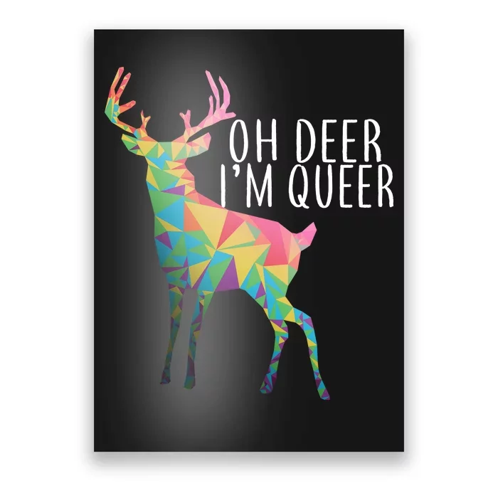 Oh Deer I'm Queer Poster