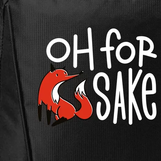 Oh For Fox Sake City Backpack